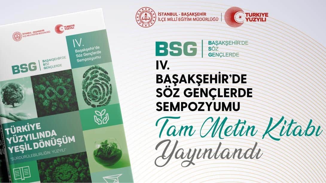 IV. Başakşehir'de Söz Gençlerde Sempozyumu Tam Metin Kitabı Yayınlandı