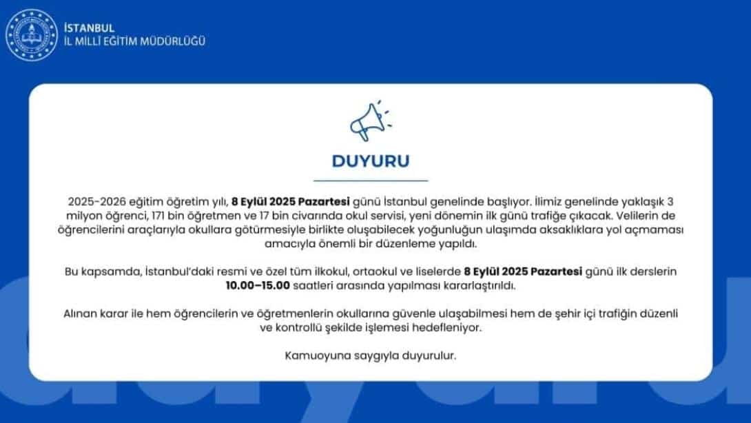 İSTANBUL'DA YENİ EĞİTİM-ÖĞRETİM YILI İLK GÜN DERS BAŞLANGICI 10.00'A ALINDI